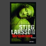 "Verdammnis" von Stieg Larsson: Fesselnd bis zur allerletzten Seite