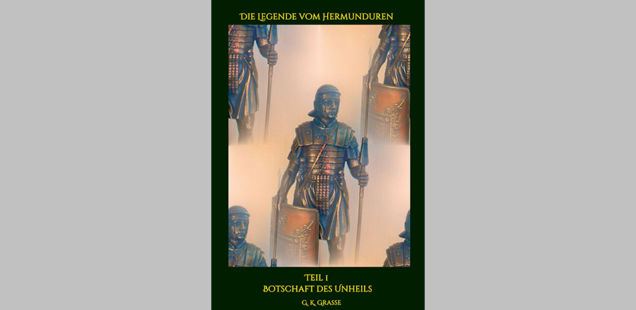 "Die Legende vom Hermunduren" - ein historischer Roman