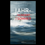 Himmelhoch jauchzend, zu Tode betrübt: Jahrhundertsommer von Raoul Biltgen